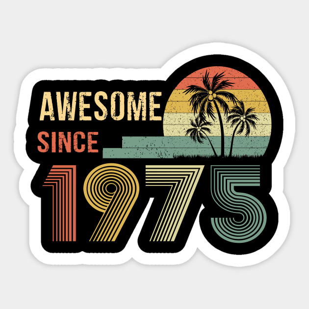 47 Years Old Awesome Since 1975 Gifts 47th Birthday Gift Sticker by peskybeater